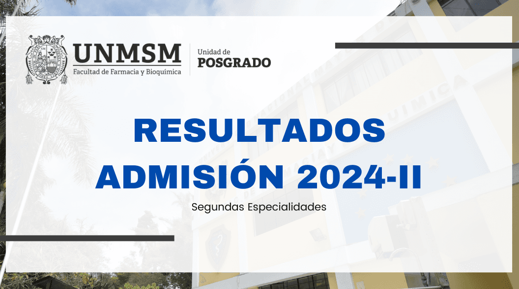 ADMISIÓN POSGRADO 2024-II RESULTADOS