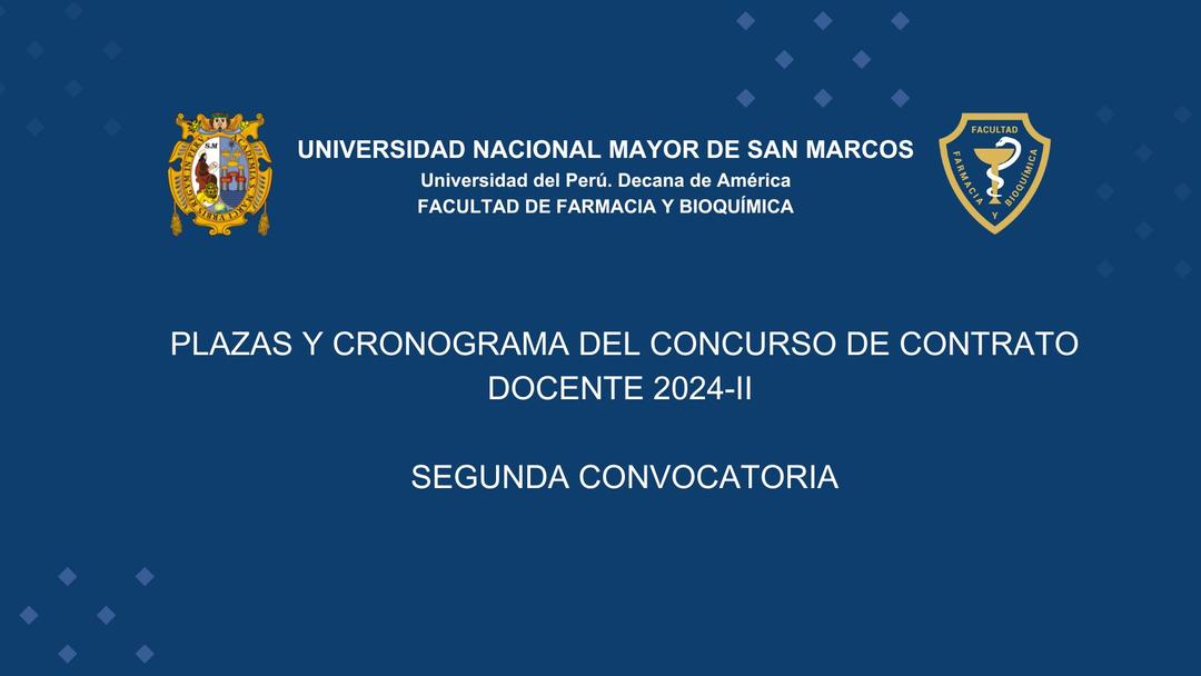 PLAZAS Y CRONOGRAMA DEL CONCURSO DE CONTRATO DOCENTE  2024-II  -  SEGUNDA CONVOCATORIA 